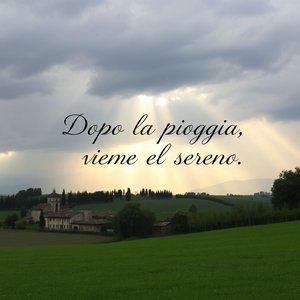 Qué significa Dopo la pioggia viene il sereno y cómo usarlo en italiano