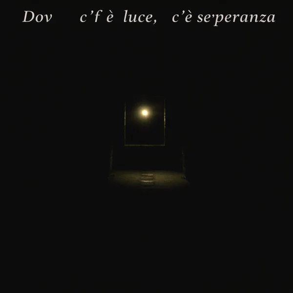 Dove c’è luce, c’è speranza