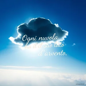 Ogni nuvola ha il suo lato d’argento Meaning and Origin for Learners